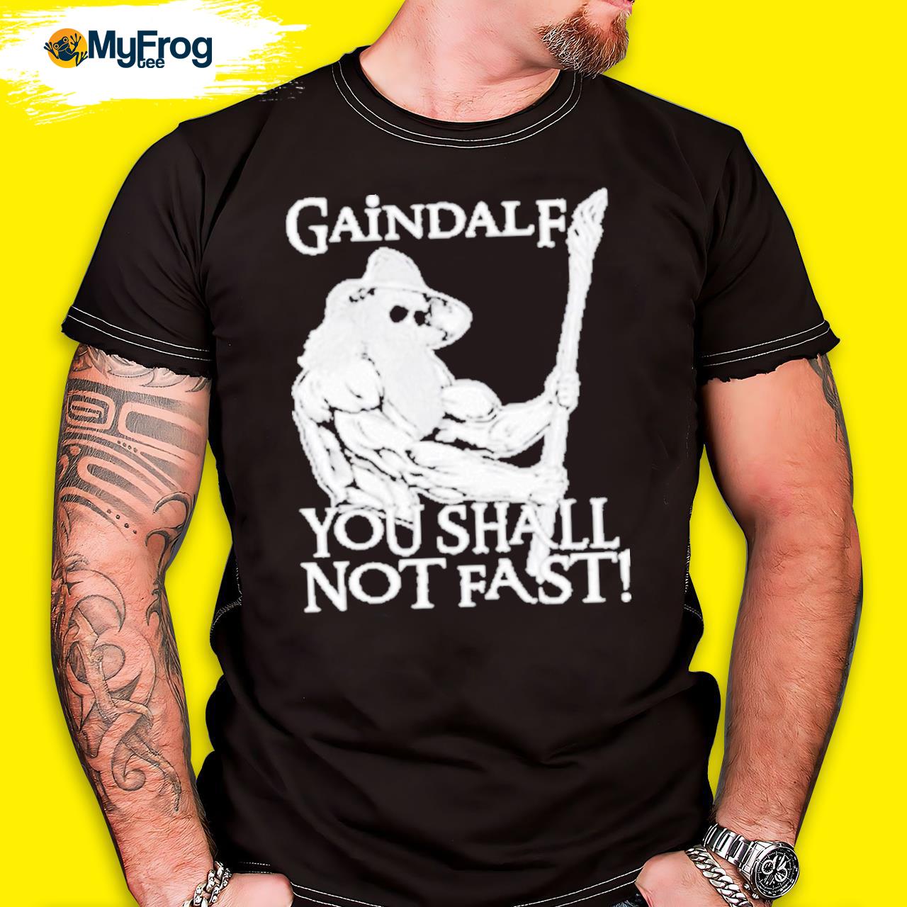 2023 Gaindalf you shall not fast shirt
