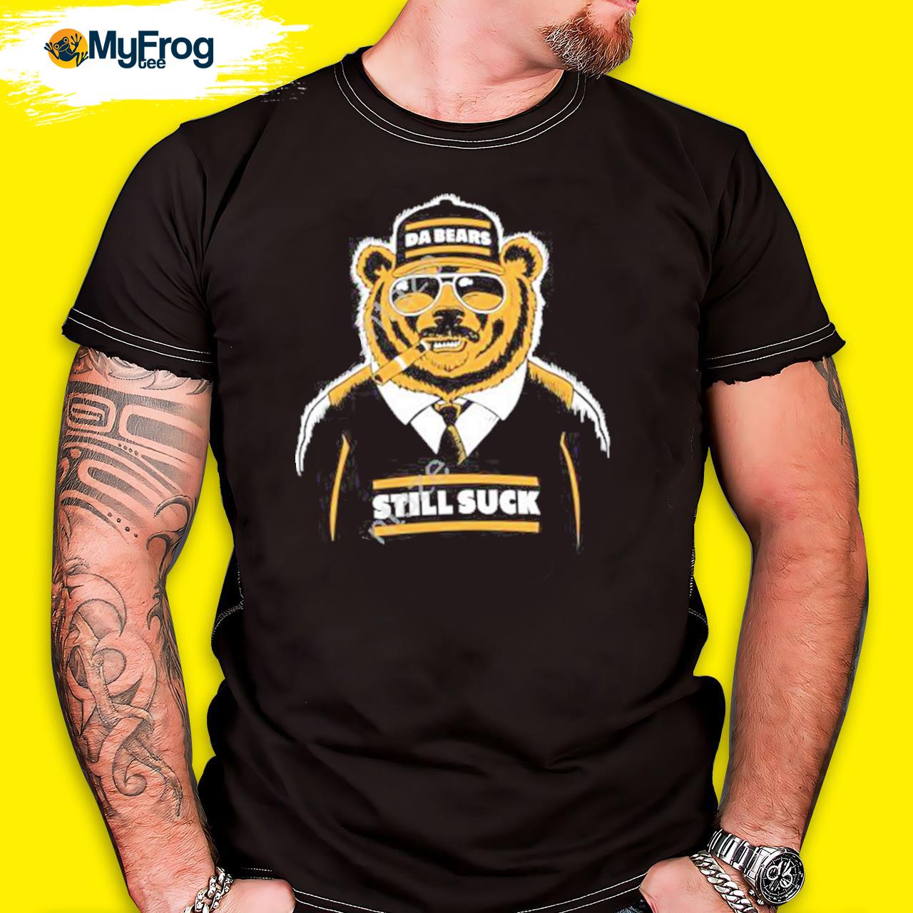 Aaron Nagler Da Bears Still Suck Shirt