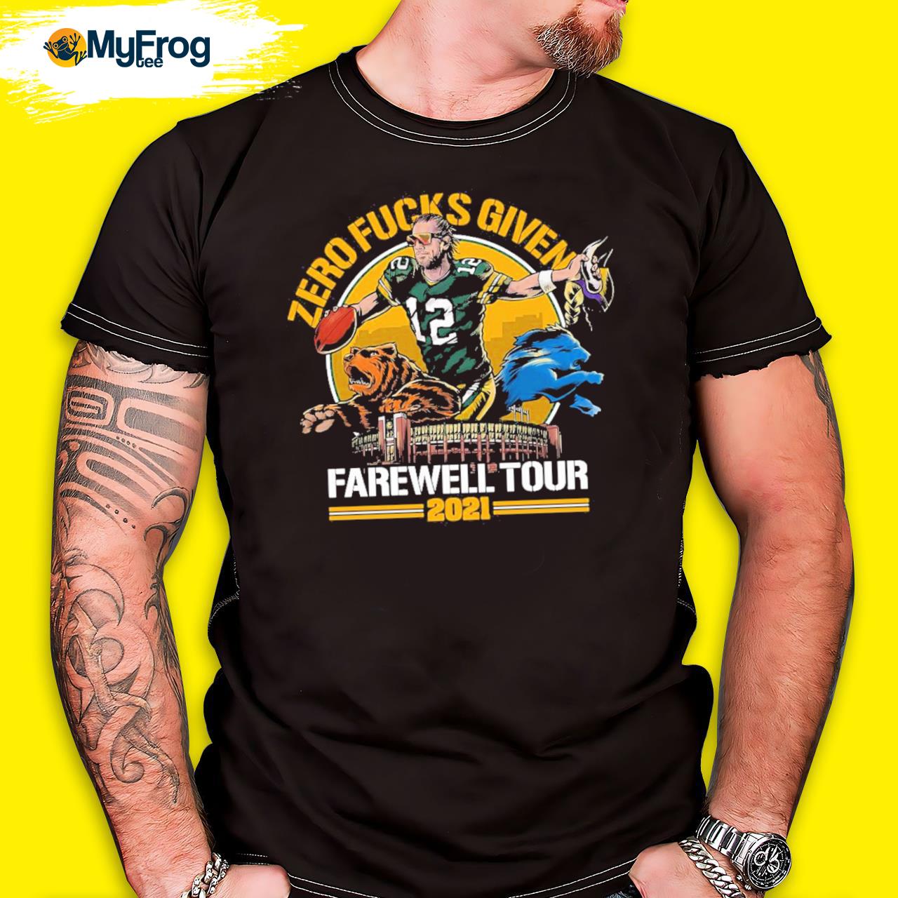 Aaron Rodgers Zero Fucks Given Farewell Tour 2021 Green Bay Packers Shirt - T Shirt_