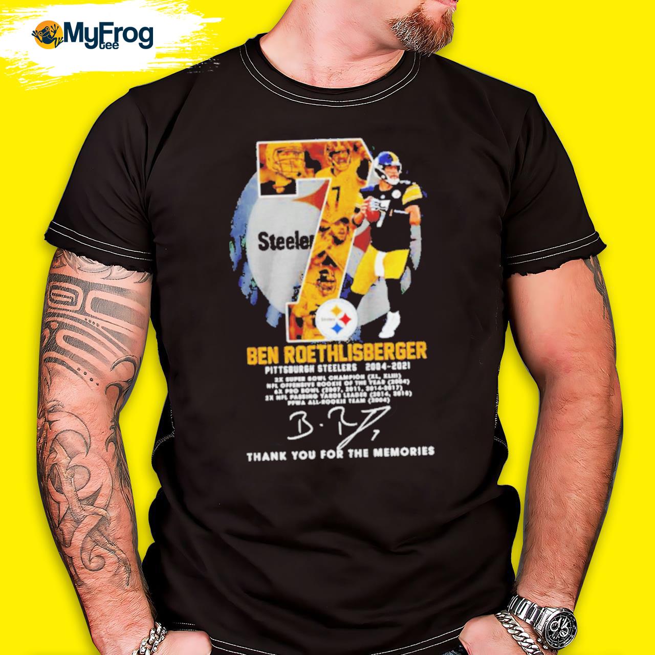 7 Ben Roethlisberger 2004-2021 Thank You For The Memories Shirt