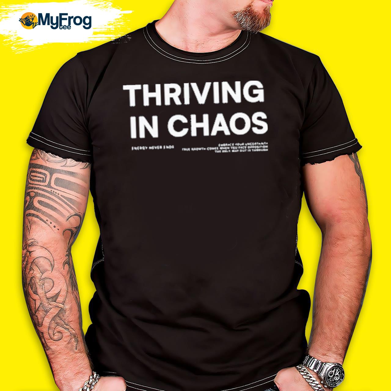 Official Thriving In Chaos Energy Never Ends shirt
