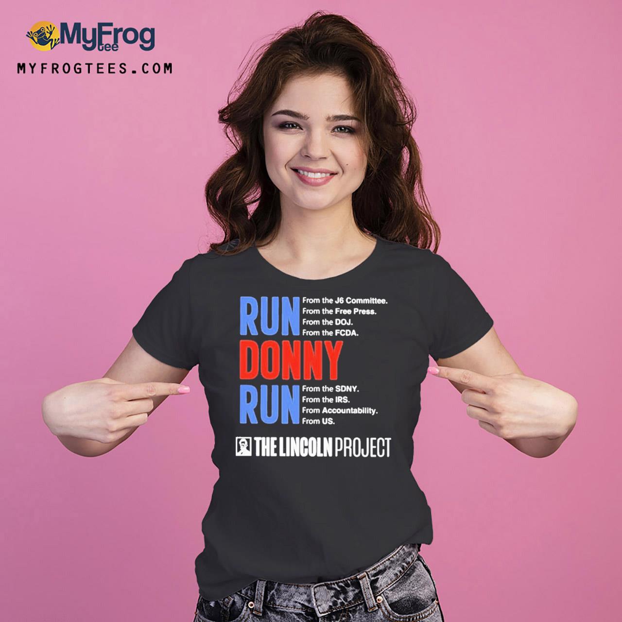 Run Donny Run The Lincoln Project T Shirt hoodie sweater and