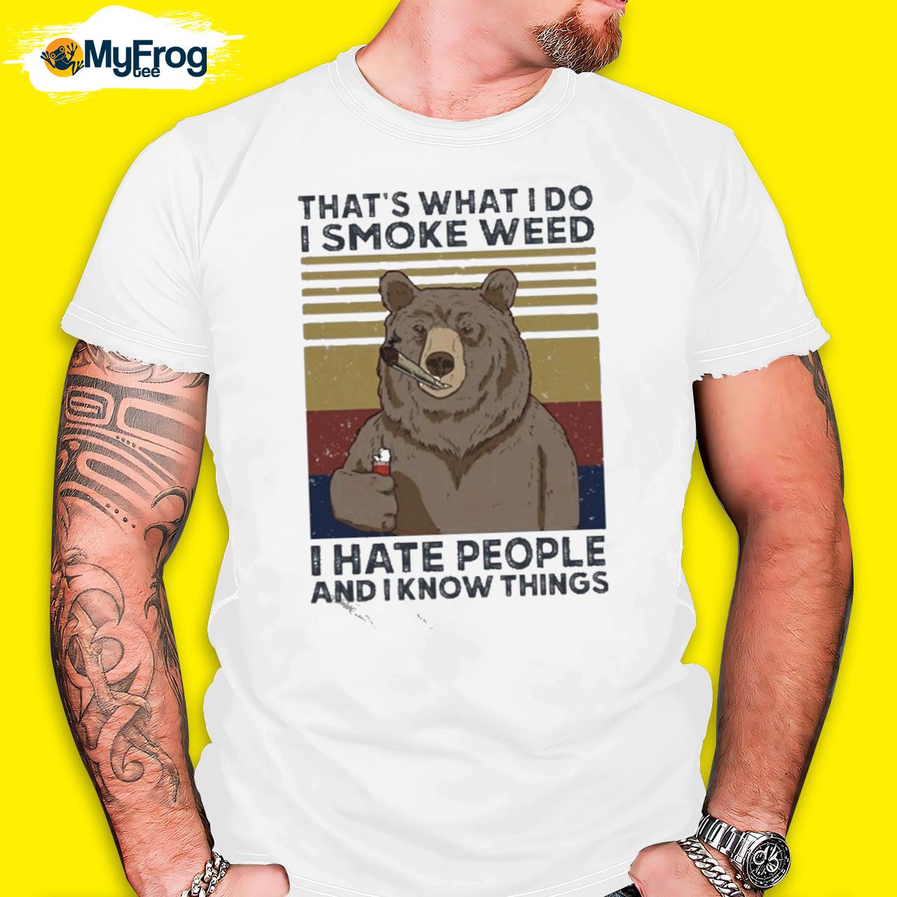 That's What Do I Smoke Weed I Hate People And I Know Things Shirt