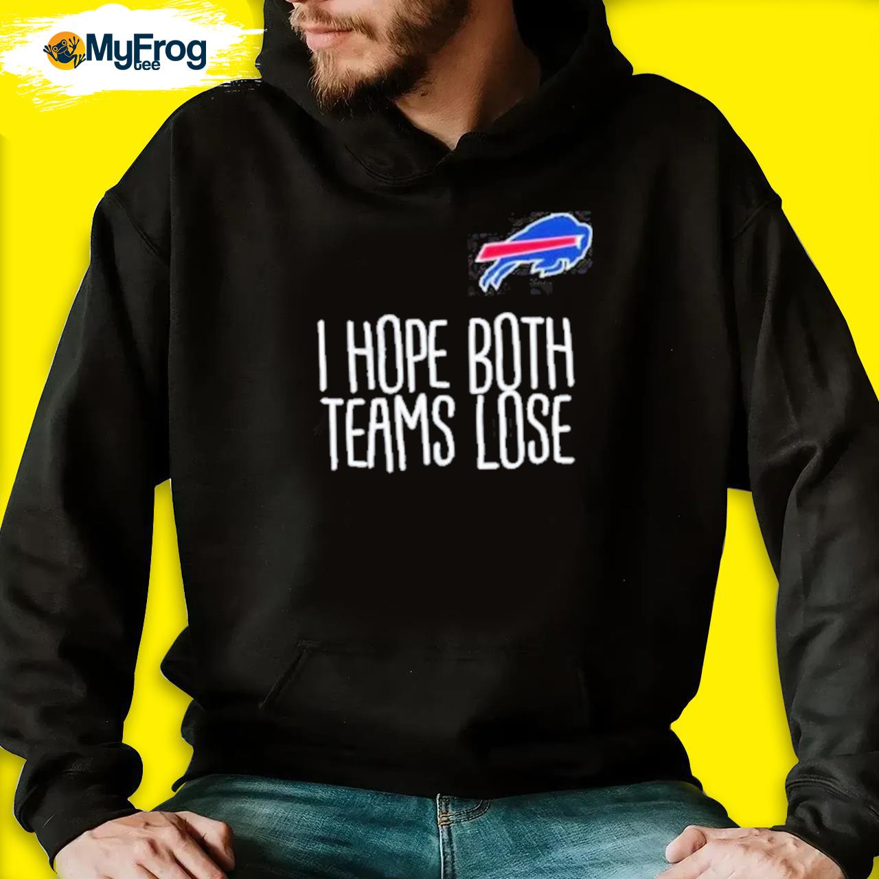 Buffalo Bills I Hope Both Teams Lose T-Shirt