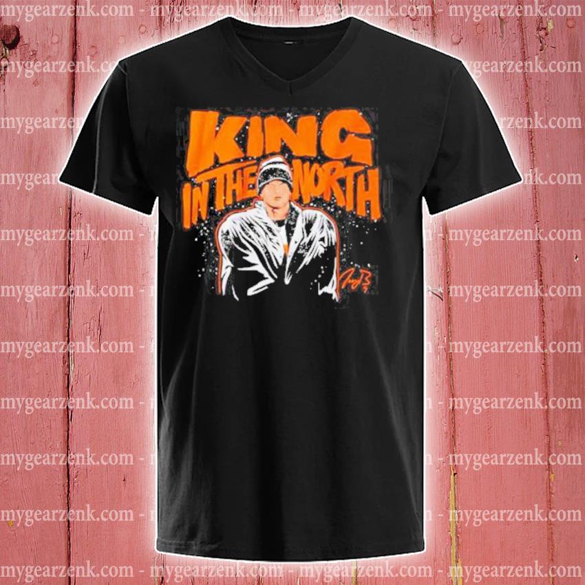 King In The North Joe Burrow Cincinnati Bengals T-shirt, hoodie, sweater  and long sleeve