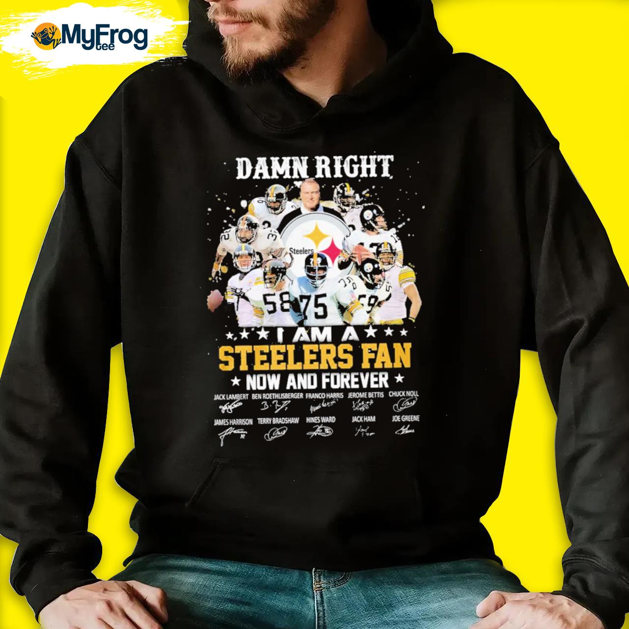 Damn Right I am a Steelers fan now and forever signatures shirt, hoodie,  sweater, long sleeve and tank top