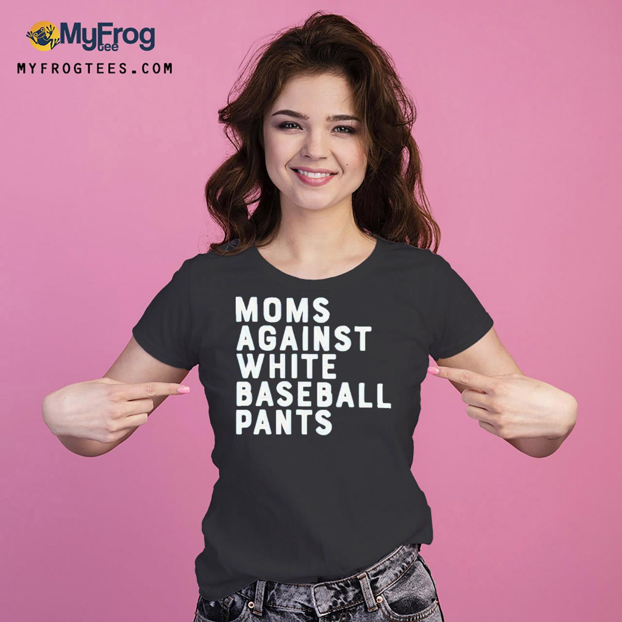Baseball pants are too tight. No girl ever' Women's Premium T-Shirt