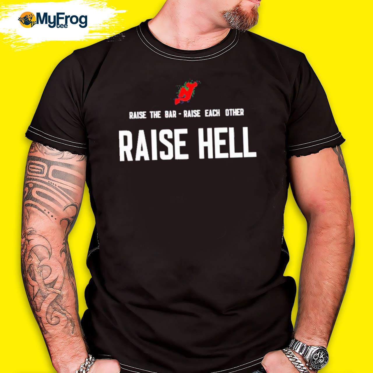 Official new jersey devils raise the bar raise each other raise hell shirt,  hoodie, sweater, long sleeve and tank top