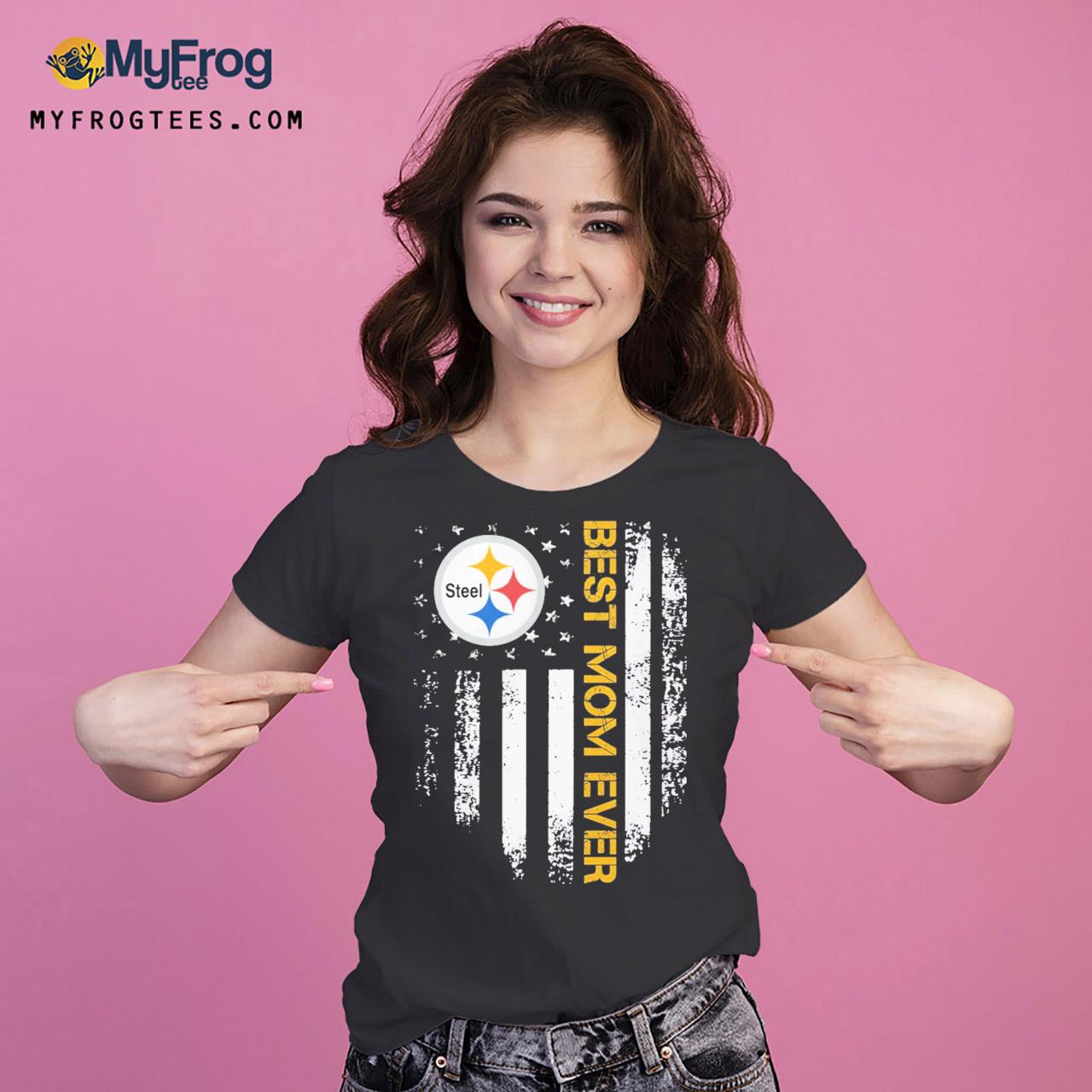 Best Mom Ever Pittsburgh Steelers Shirt