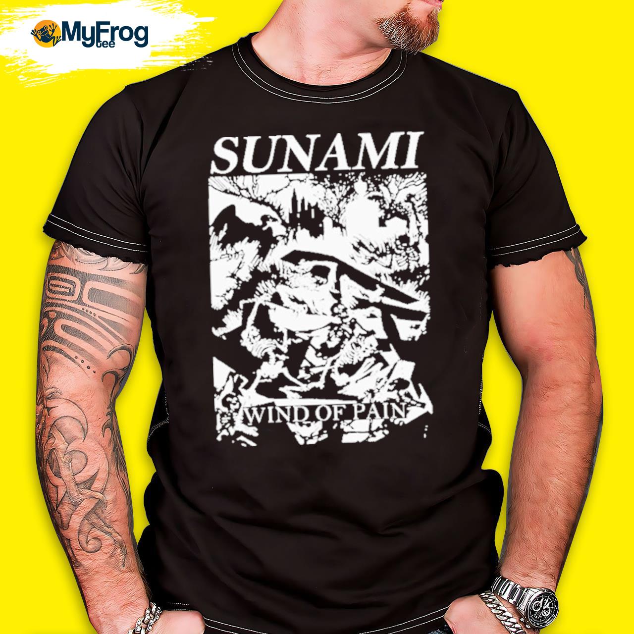 Sunami Wind Of Pain Shirt