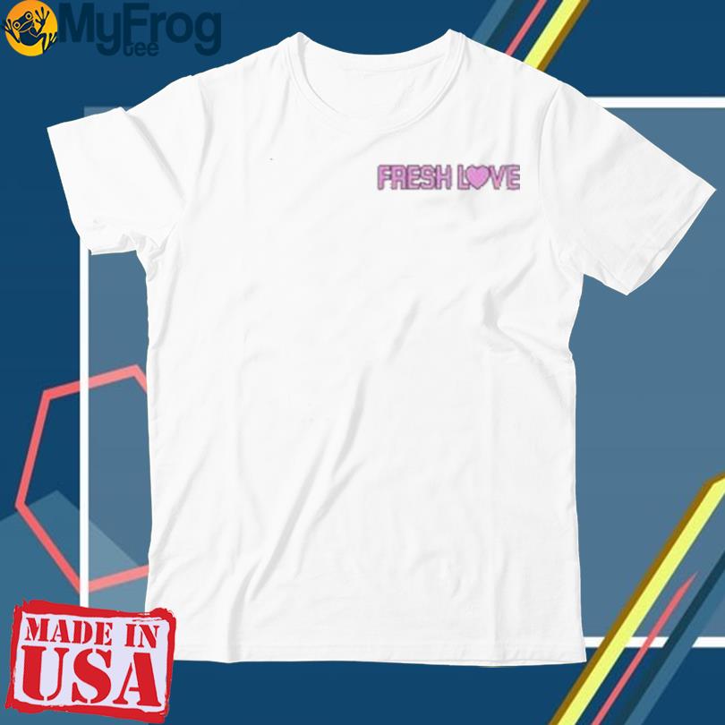 Fresh Love Hoodie  Fresh Love Sweatshirt - Unisex
