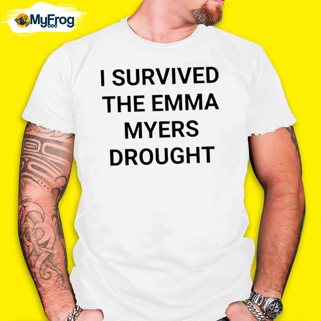 I Survived The Emma Myers Drought 2023 Shirt