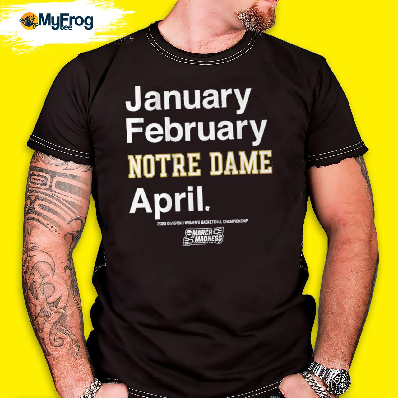 January February Notre Dame April shirt