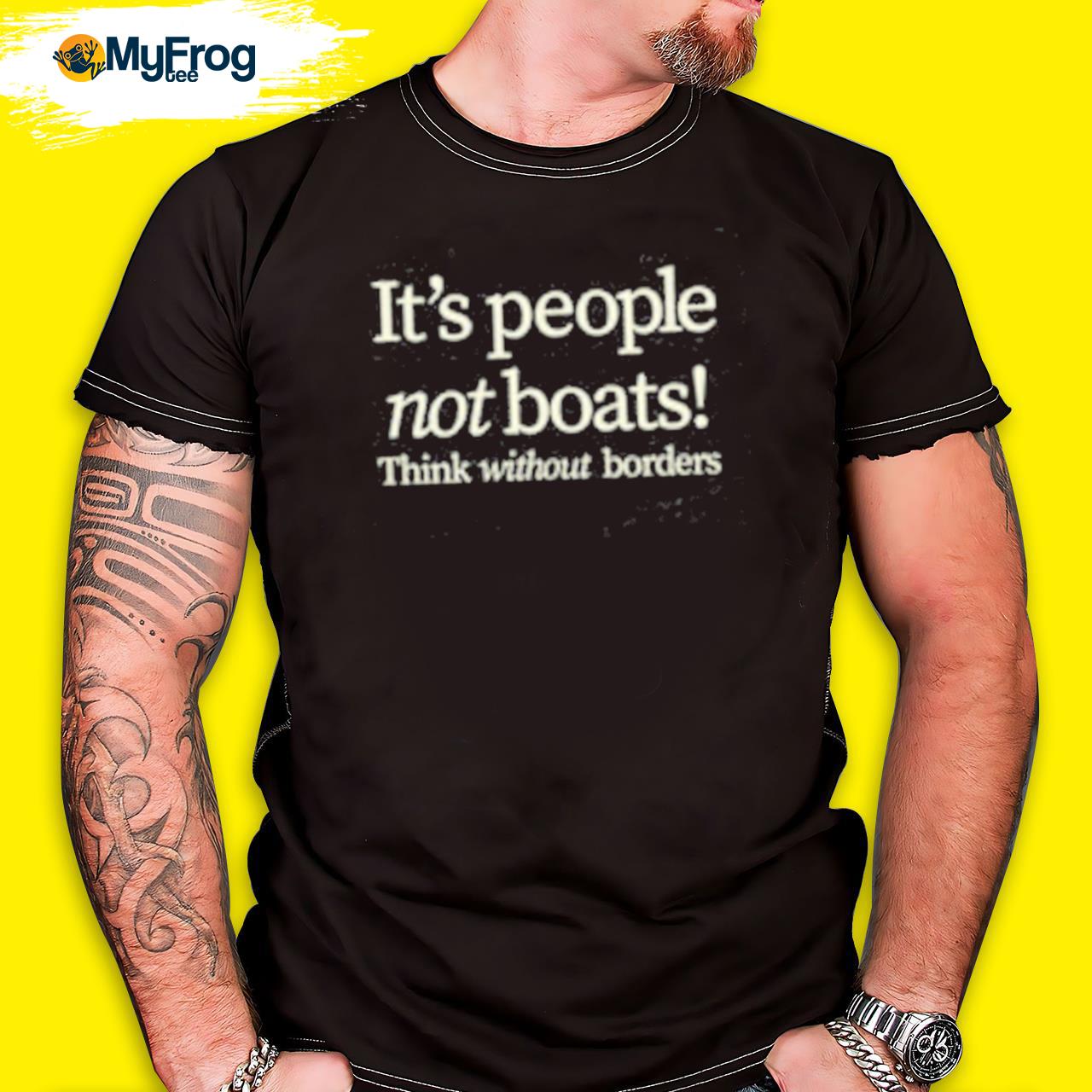 l It’s People Not Boats Think Without Borders Shirt