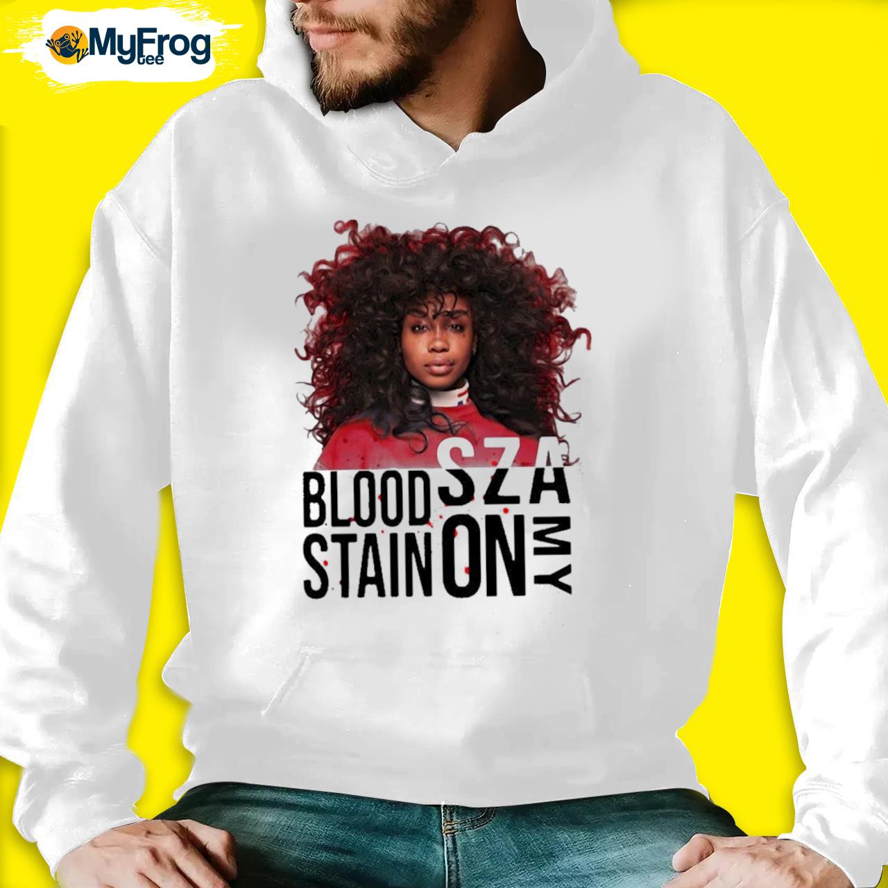 Official Sza Blood Stain On My T-shirt, hoodie, sweater and long