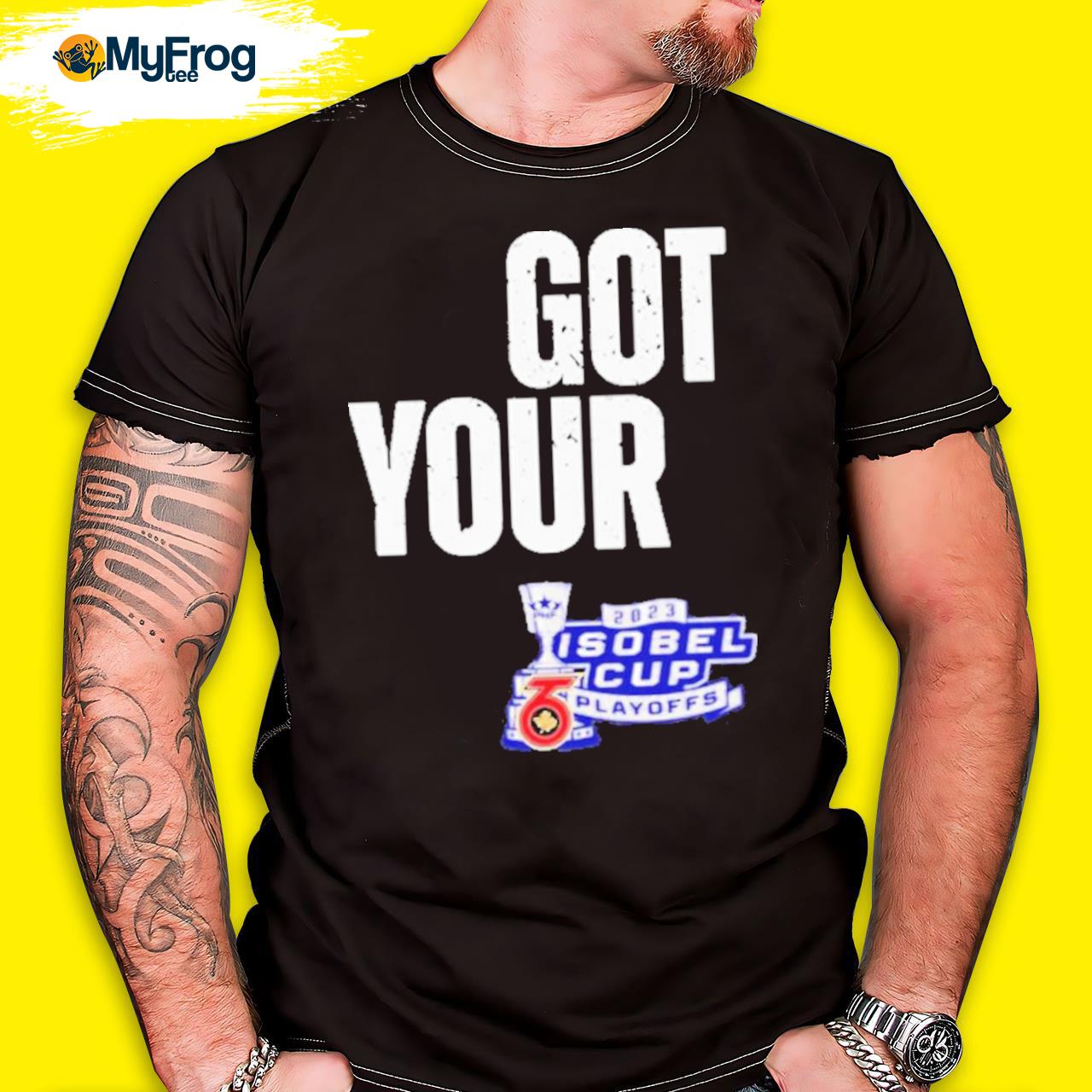 Official Toronto Six Got Your Six 2023 Isobel Cup Playoffs shirt