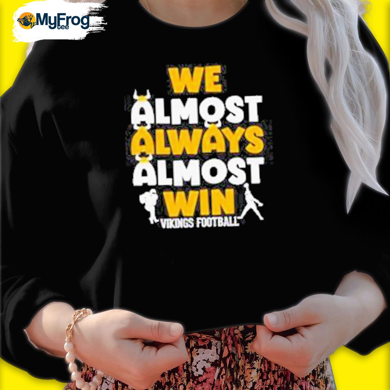 We Almost Always Almost Win Minnesota Vikings Football T-Shirt, hoodie,  sweater and long sleeve