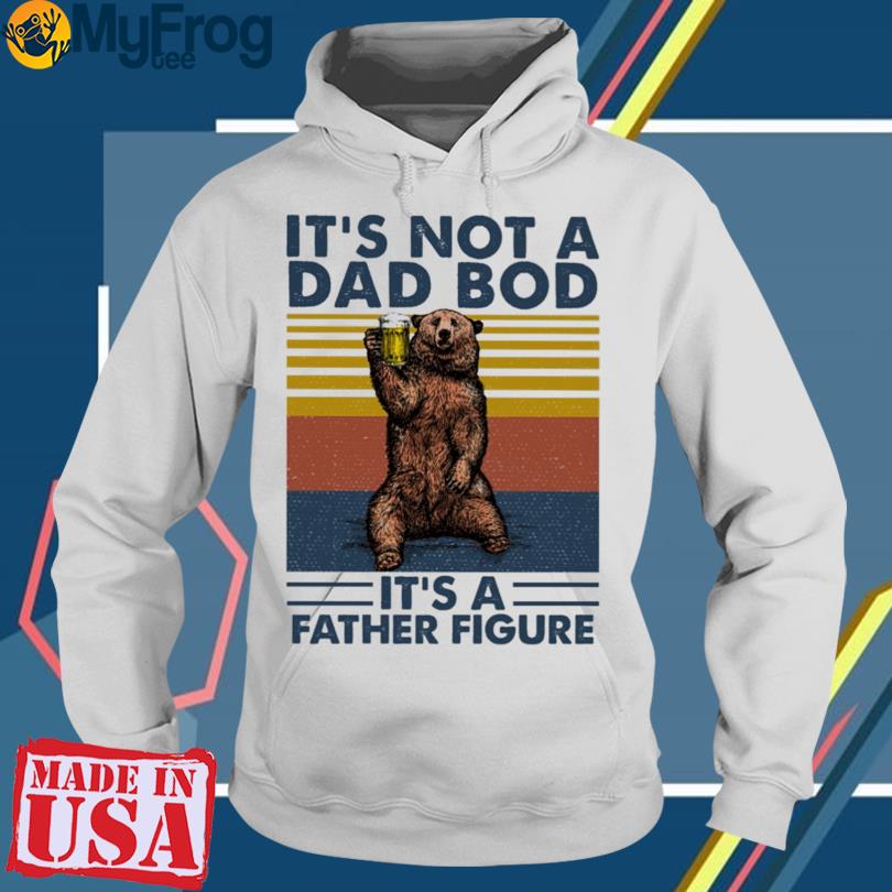 It's not a dad bod online hoodie