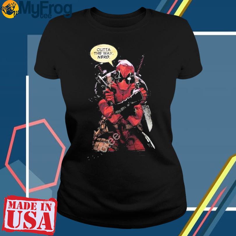 Outta The Way Nerd Deadpool T-Shirt