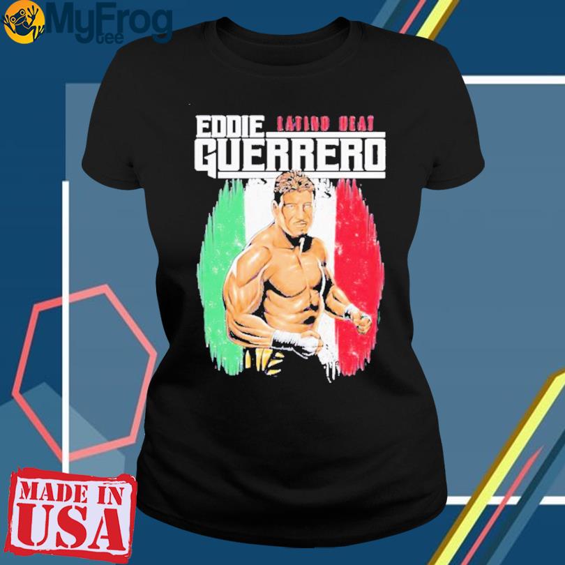 latino heat eddie guerrero shirt