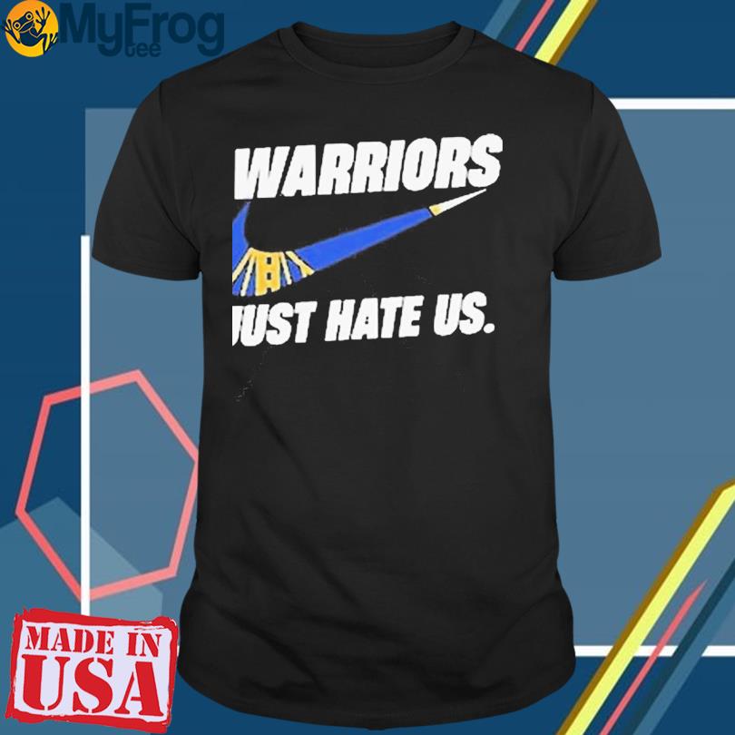 Golden State Warriors Nike Just Hate Us 2023 Nba Playoff Shirt