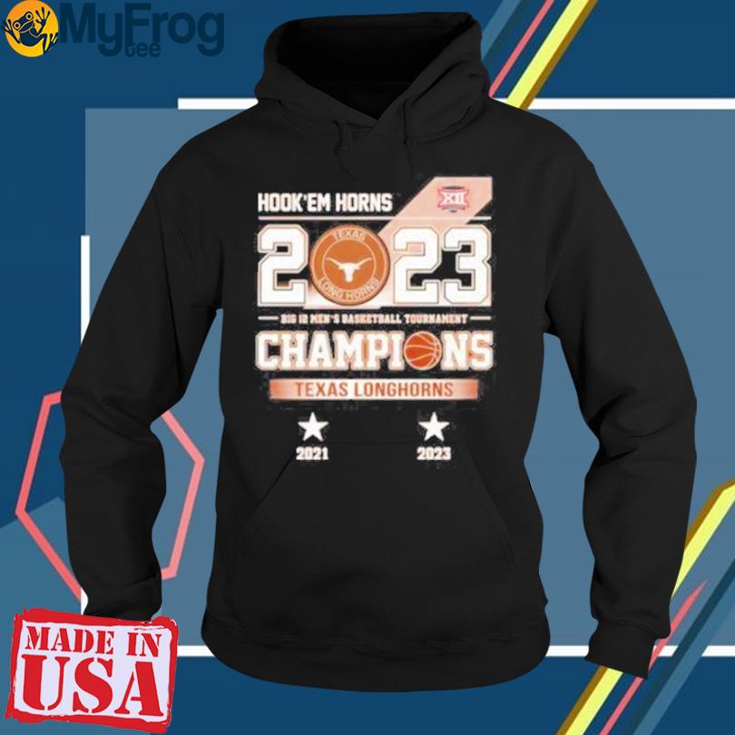 https://images.myfrogtees.com/2023/04/hook-em-horns-2023-texas-longhorns-big-12-mens-basketball-tournament-champions-2021-2023-shirt-Hoodie.jpg