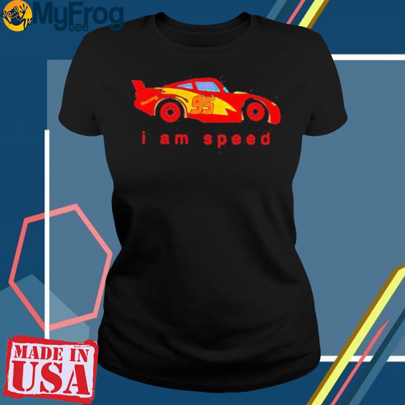 I Am Speed 95 Cars Lightning Mcqueen T-Shirt, hoodie, sweater and long  sleeve