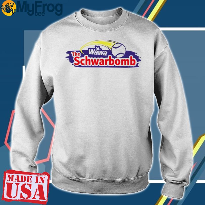 Kyle Schwarber Wearing Wawa The Schwarbomb Shirt, hoodie, longsleeve,  sweatshirt, v-neck tee