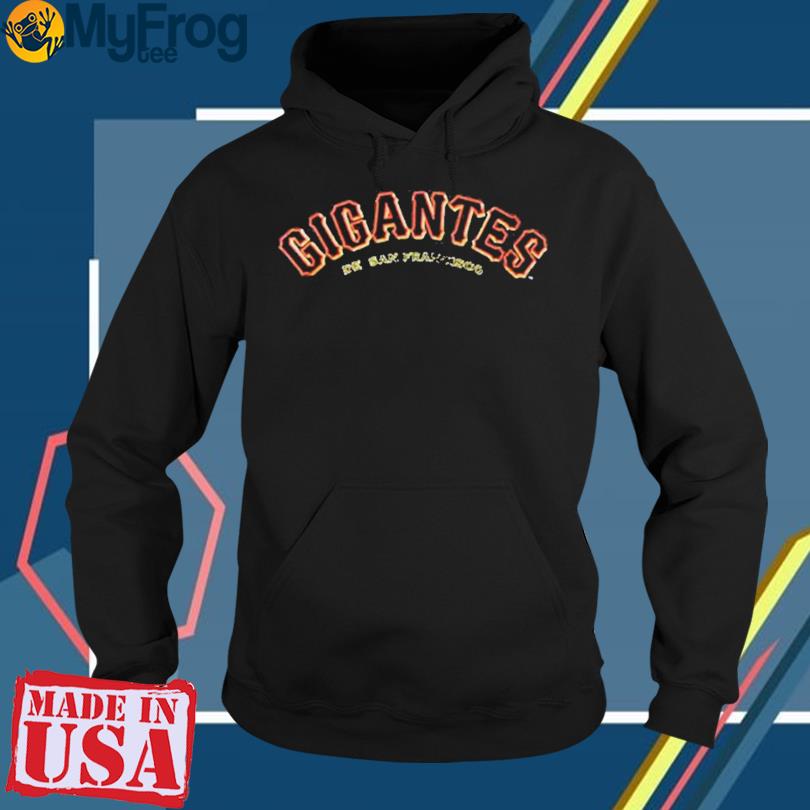 San Francisco Giants Gigantes shirt, hoodie, sweatshirt and tank top