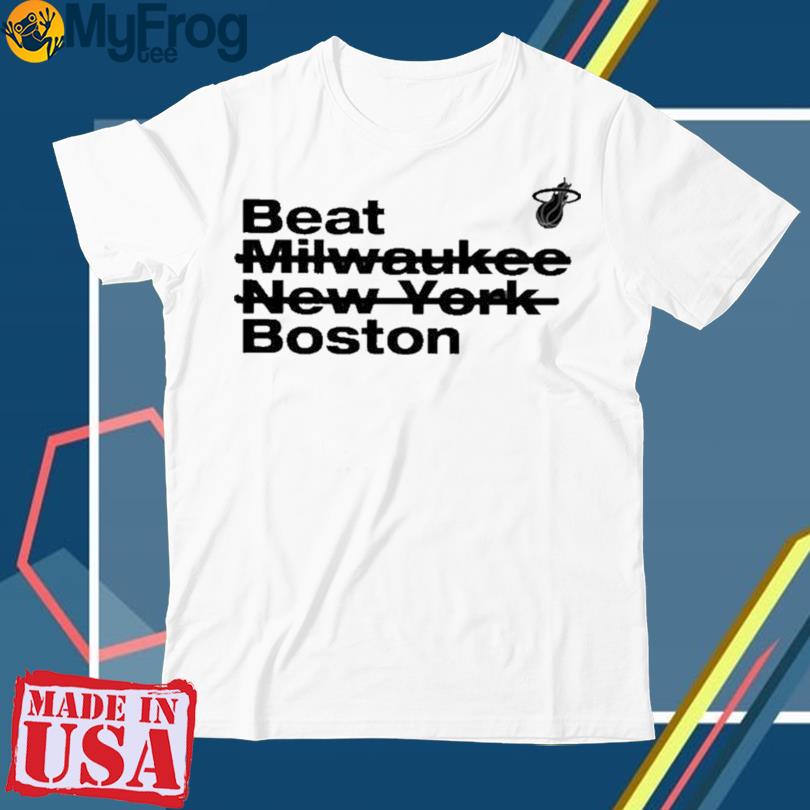 Beat Milwaukee New York Boston T-Shirt