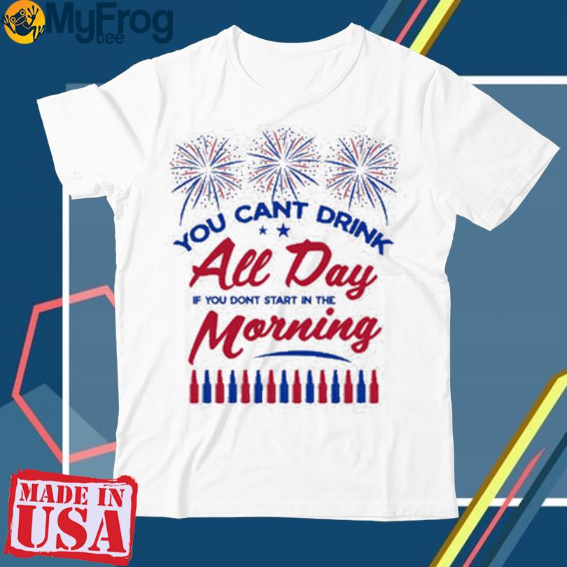 Can’t Drink All Day Usa T-Shirt