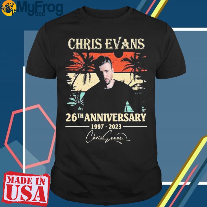 Chris Evans 26th anniversary 1997 2023 signature vintage shirt