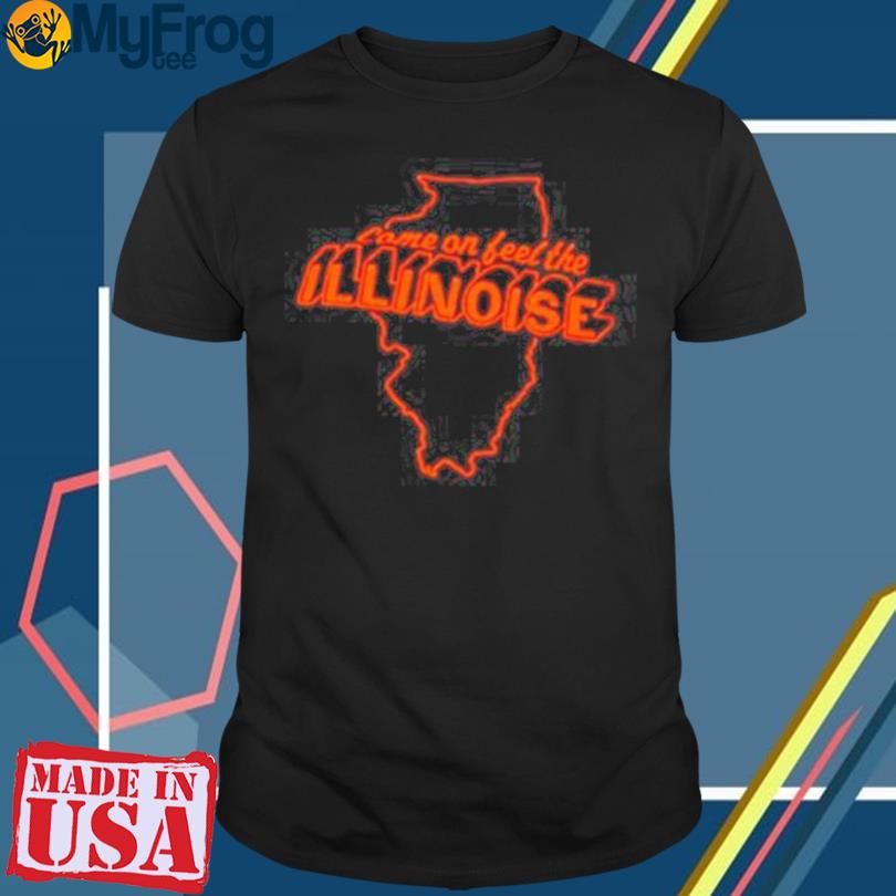 Come On Feel The Illinoise shirt