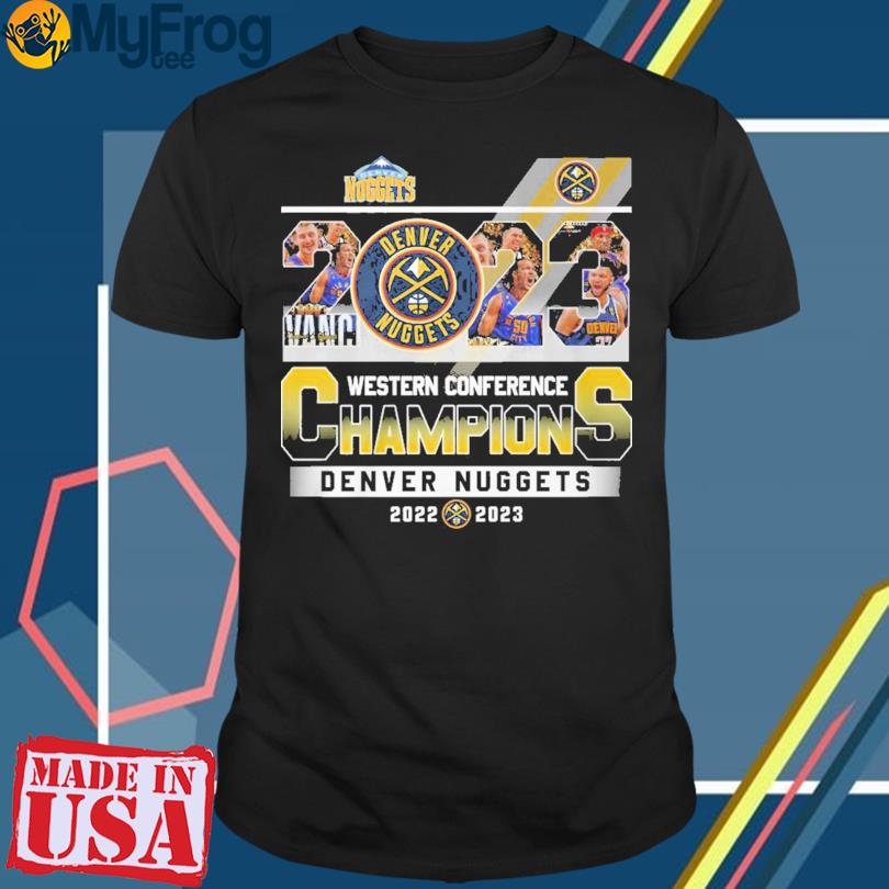 Denver Nuggets 2023 Western conference champions 2022 2023 shirt