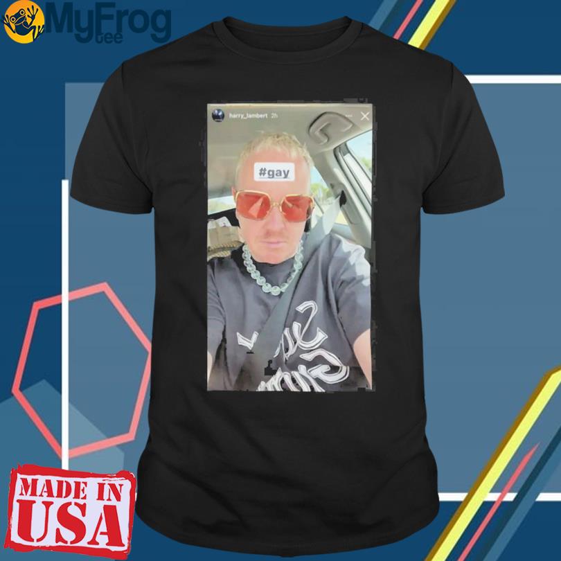 Harry Lambert Gay T-Shirt