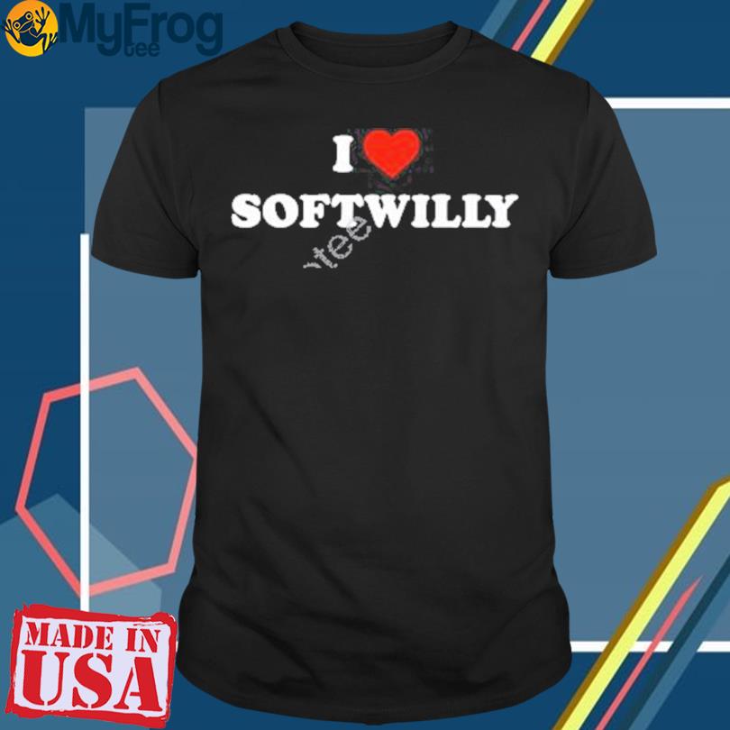 I Love Softwilly T-Shirt
