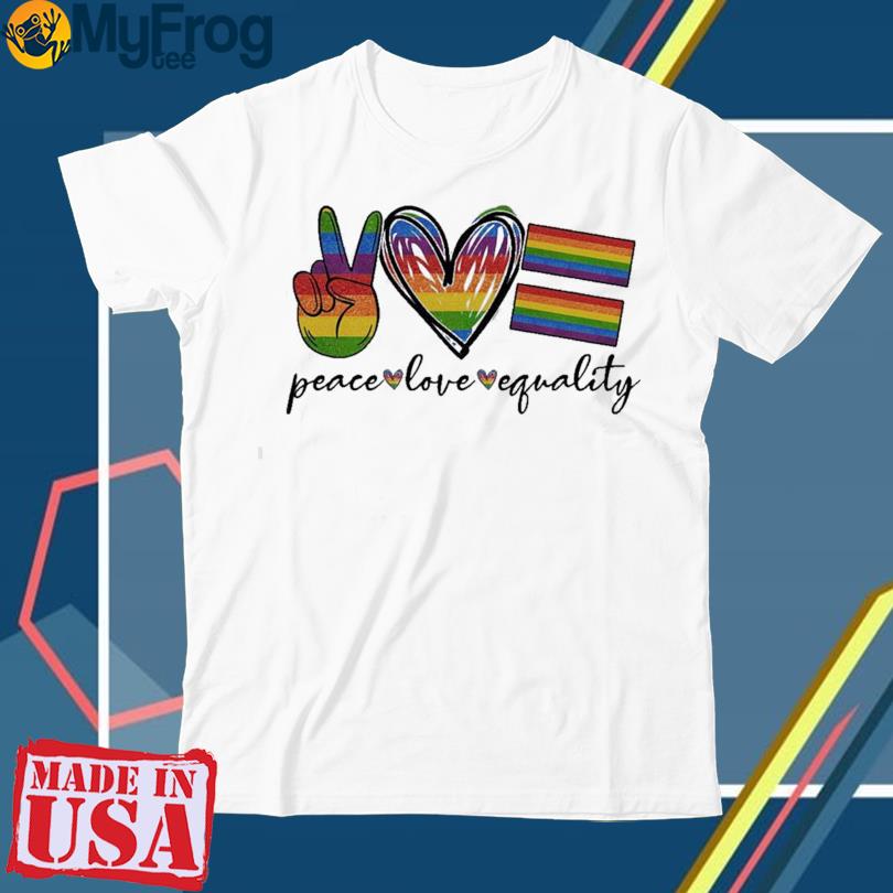 LGBT Peace - Love - Equality - Social Worker - Shirt