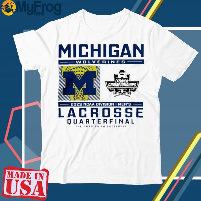 Michigan Wolverines Division I Men’S Lacrosse Quarterfinal Albany Championship 2023 T-Shirt