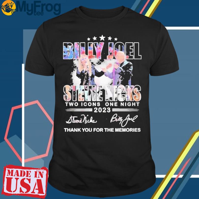 Official Billy Joel Stevie Nicks Two Icons One Night 2023 Thank You For The Memories T-Shirt