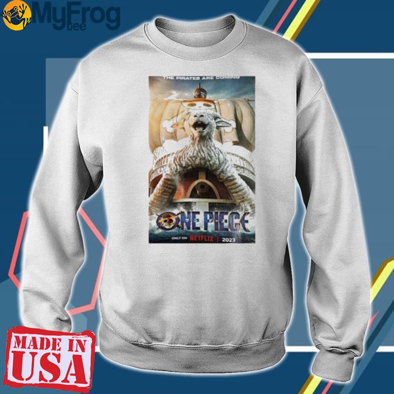 One Piece Netflix Live Action Series Going Merry Poster Shirt, hoodie,  sweater and long sleeve