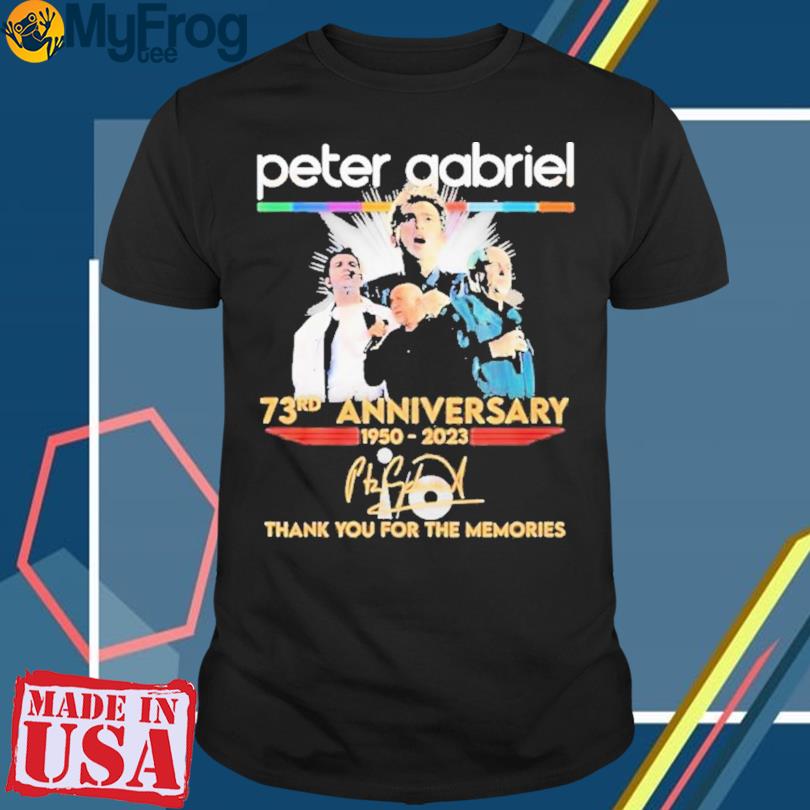 Peter Gabriel 73rd anniversary 1950 2023 signature thank you for the memories shirt