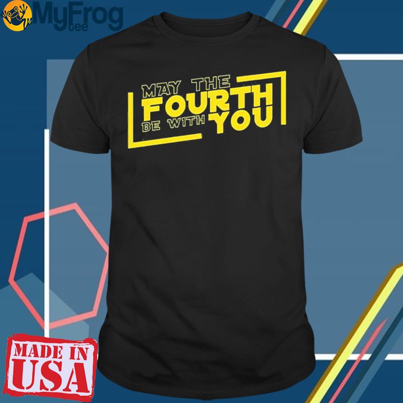 star wars may the 4th be with you shirt