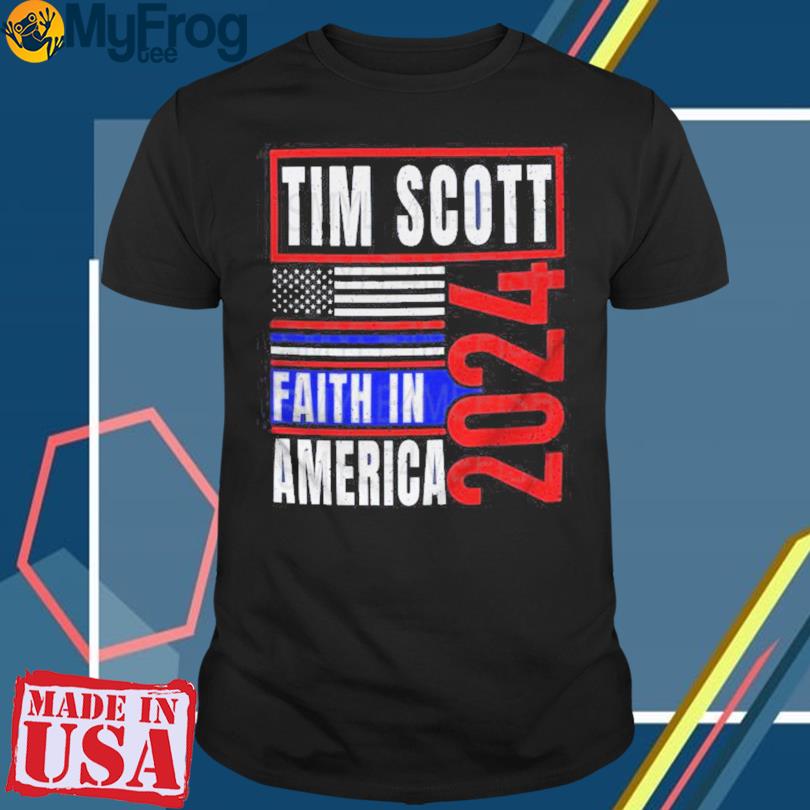 Tim Scott For President 2024 Faith In American T-Shirt