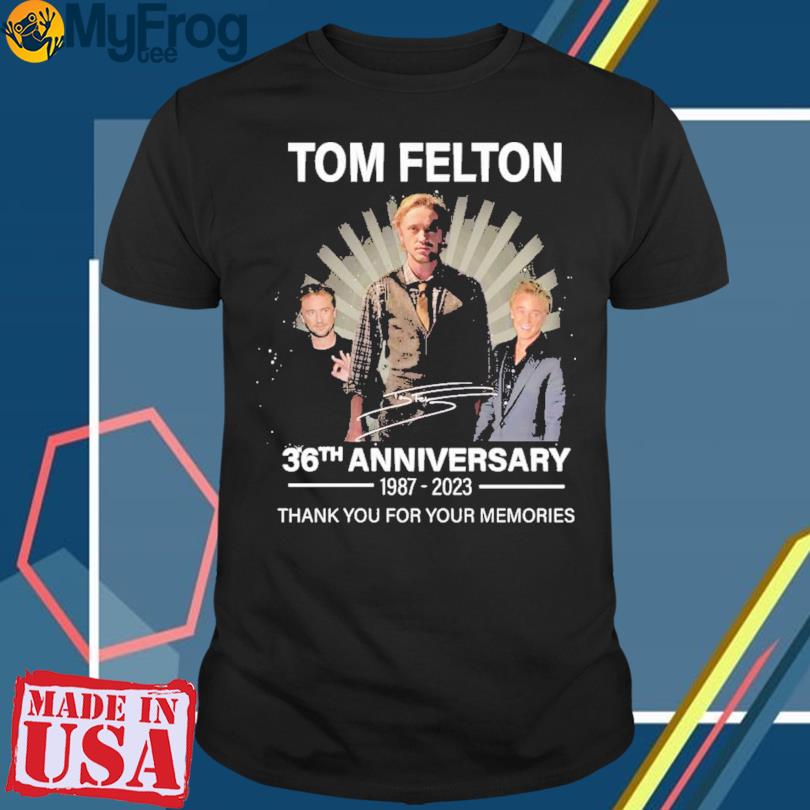 Tom Felton 36th anniversary 1987 2023 signature thank you for the memories shirt