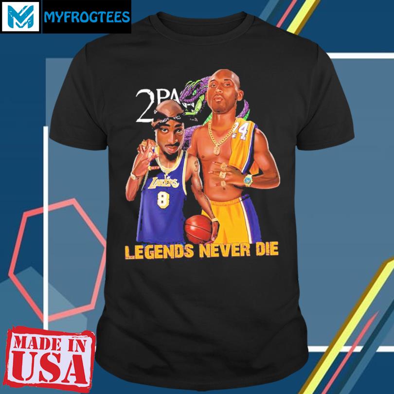 2 Pac Kobe Bryant Legends never die Basketball T Shirt, hoodie