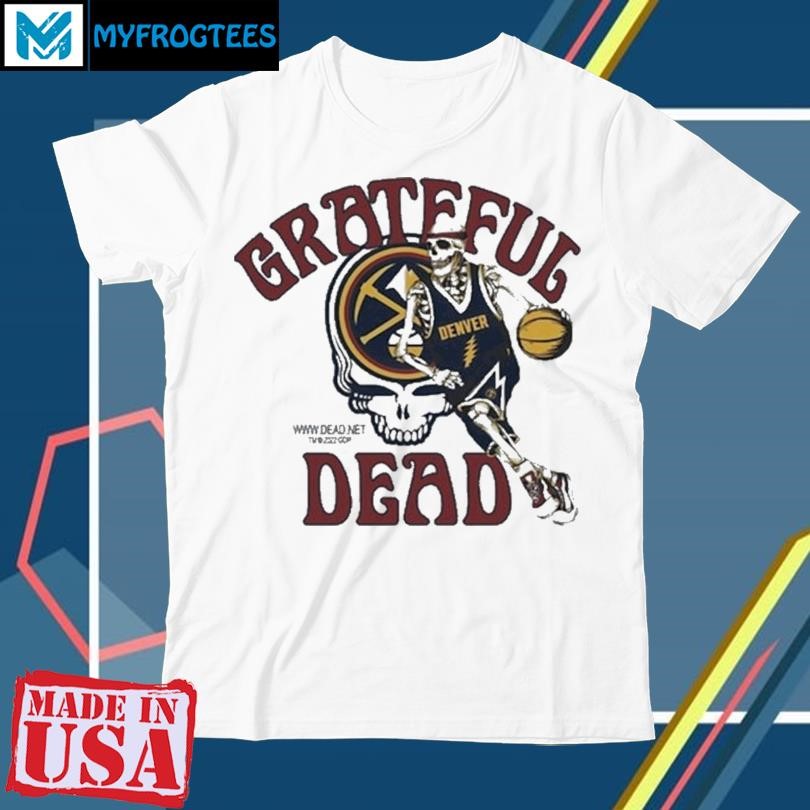 Grateful Dead Denver Nuggets Skull Skeleton 2023 Shirt