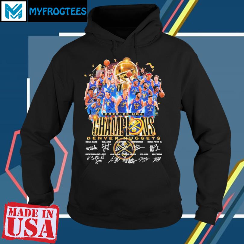 HOT Denver Nuggets 2022-23 NBA Champions shirt, hoodie, sweater, long  sleeve and tank top