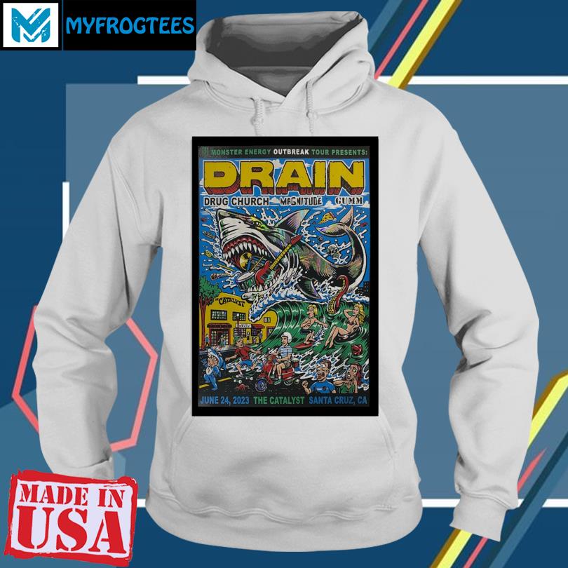 DRAIN Santa Cruz Catalyst Jun 24 2023 T Shirt hoodie sweater