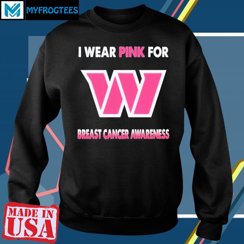 Official Washington Commanders I Wear Pink For Breast Cancer Awareness T t- shirt, hoodie, sweater, long sleeve and tank top