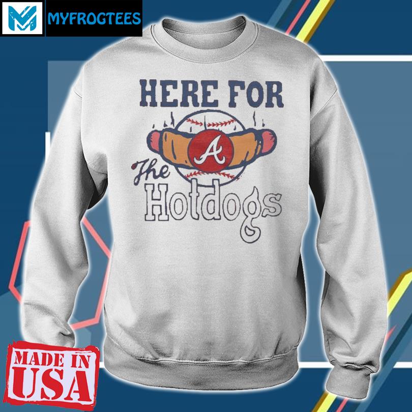 Atlanta Braves here for the Hotdogs retro shirt, hoodie, sweater